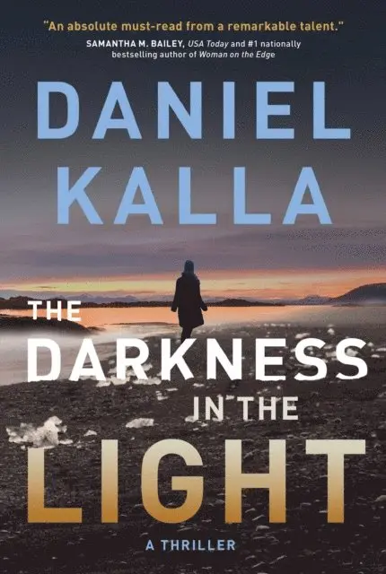 Daniel Kalla - Darkness in the Light, E-bok. Tillgänglighet: Lägg i varukorg