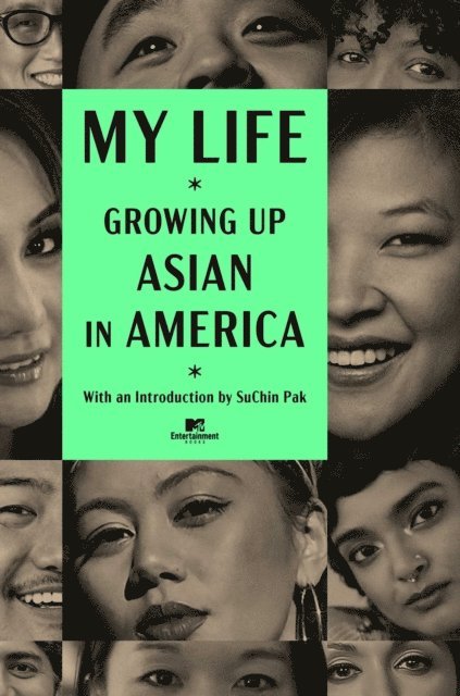 CAPE (Coalition of Asian Pacifics in Entertainment) - My Life: Growing Up Asian in America, E-bok