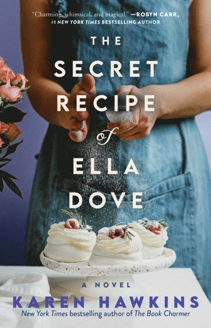 Karen Hawkins - Secret Recipe of Ella Dove, E-bok