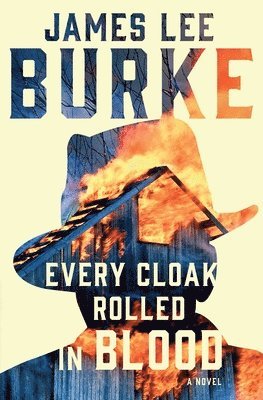 James Lee Burke - Every Cloak Rolled in Blood, Häftad