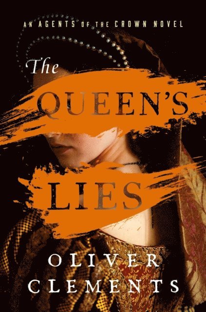 Oliver Clements - Queen's Lies, E-bok
