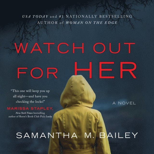 Samantha M. Bailey - Watch Out for Her, Ljudbok