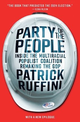 Patrick Ruffini - Party of the People, Häftad