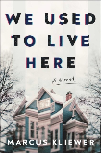 Marcus Kliewer - We Used to Live Here, E-bok