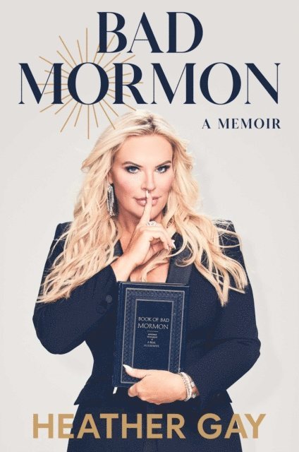 Heather Gay - Bad Mormon, E-bok