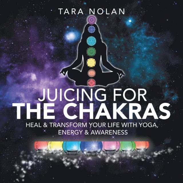 Tara Nolan - Healing the Chakras, E-bok