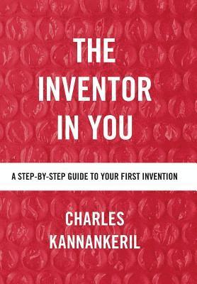 Charles Kannankeril - Inventor in You, Inbunden