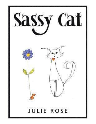 Julie Rose - Sassy Cat, Häftad
