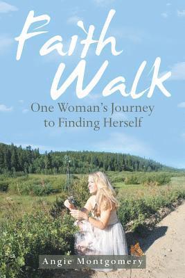 Angie Montgomery - Faith Walk, Häftad