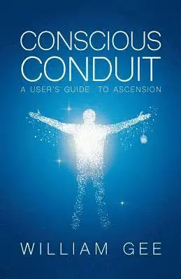 William Gee - Conscous Conduit, Häftad. Tillgänglighet: Lägg i varukorg