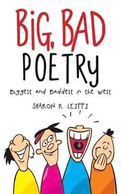 Sharon R Leippi - Big, Bad Poetry, Häftad. Tillgänglighet: Lägg i varukorg
