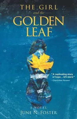 June N Foster - Girl and the Golden Leaf, Häftad. Tillgänglighet: Lägg i varukorg