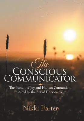 Nikki Porter - Conscious Communicator, Inbunden. Tillgänglighet: Lägg i varukorg