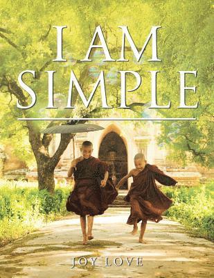Joy Love - I Am Simple, Häftad. Tillgänglighet: Lägg i varukorg