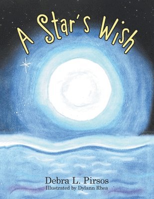 Debra L Pirsos - Star's Wish, Häftad