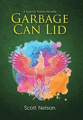 Scott Nelson - Garbage Can Lid, Inbunden. Tillgänglighet: Lägg i varukorg