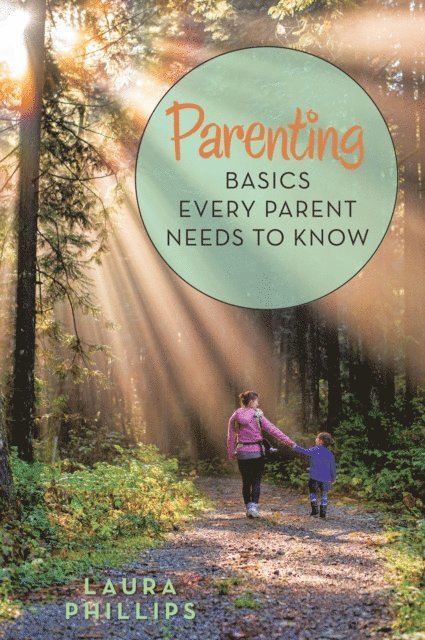 Laura Phillips - Parenting, E-bok