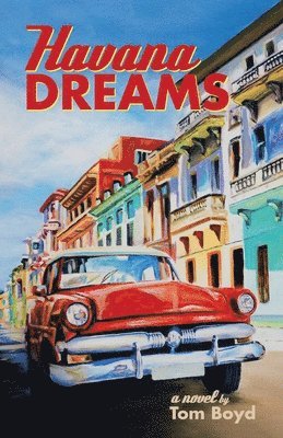 Tom Boyd - Havana Dreams, Häftad