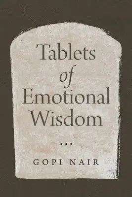 Gopi Nair - Tablets of Emotional Wisdom, Häftad. Tillgänglighet: Lägg i varukorg