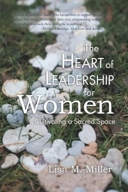 Lisa M. Miller - Heart of Leadership for Women, E-bok. Tillgänglighet: Lägg i varukorg