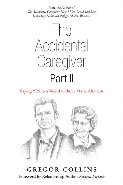 Gregor Collins - Accidental Caregiver Part Ii, E-bok