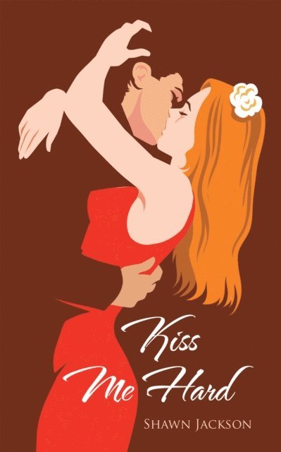 Shawn Jackson - Kiss Me Hard, E-bok