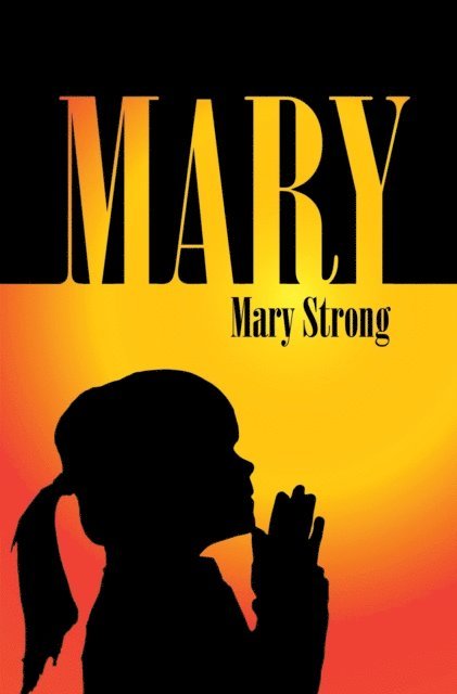 Mary Strong - Mary, E-bok