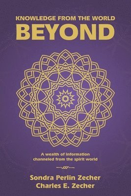 Sondra Perlin Zecher, Charles E Zecher - Knowledge from the World Beyond, Häftad. Tillgänglighet: Lägg i varukorg