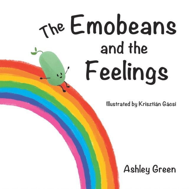 Ashley Green - Emobeans and the Feelings, E-bok