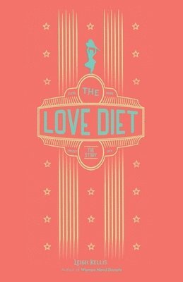 Leigh Kellis - Love Diet, Häftad. Tillgänglighet: Lägg i varukorg