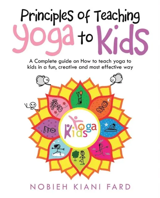 Nobieh Kiani Fard - Principles of Teaching Yoga to Kids, E-bok. Tillgänglighet: Lägg i varukorg