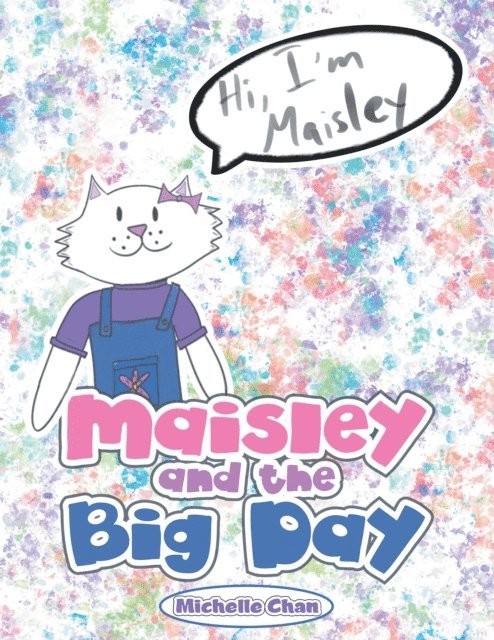 Michelle Chan - Maisley and the Big Day, E-bok