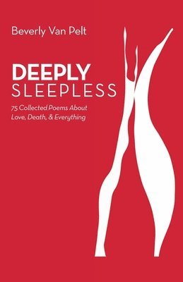 Beverly Van Pelt - Deeply Sleepless, Häftad