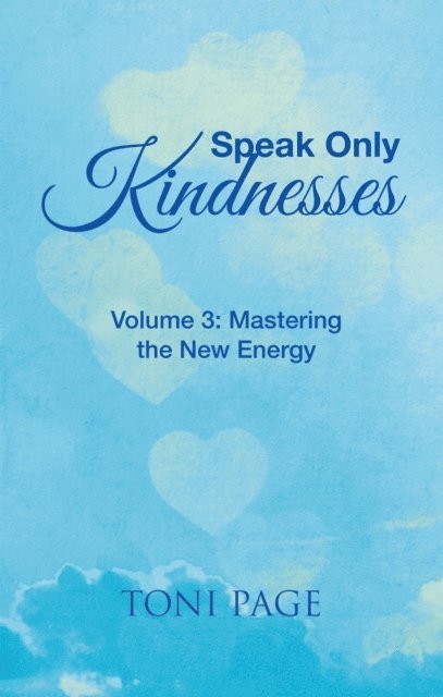 Toni Page - Speak Only Kindnesses, E-bok. Tillgänglighet: Lägg i varukorg