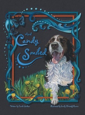 Carole Sarkan - And Candy Smiled, Inbunden