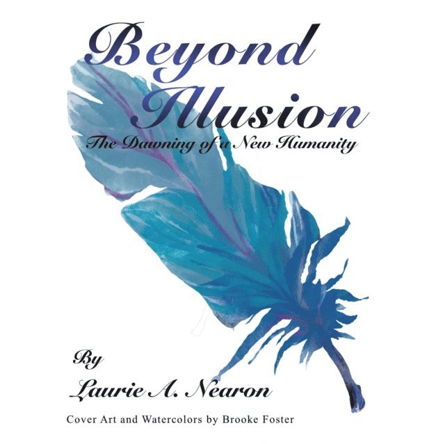 Laurie A. Nearon - Beyond Illusion, E-bok