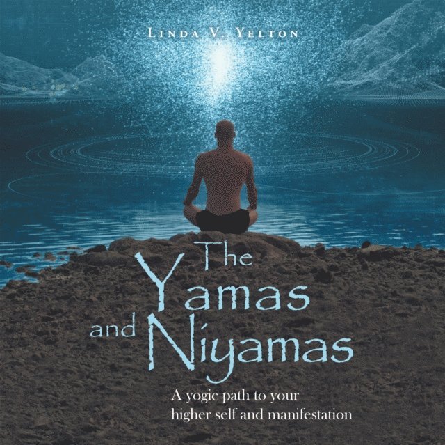 Linda V. Yelton - Yamas and Niyamas, E-bok. Tillgänglighet: Lägg i varukorg
