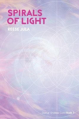 Reese Jula - Spirals of Light, Häftad. Tillgänglighet: Lägg i varukorg