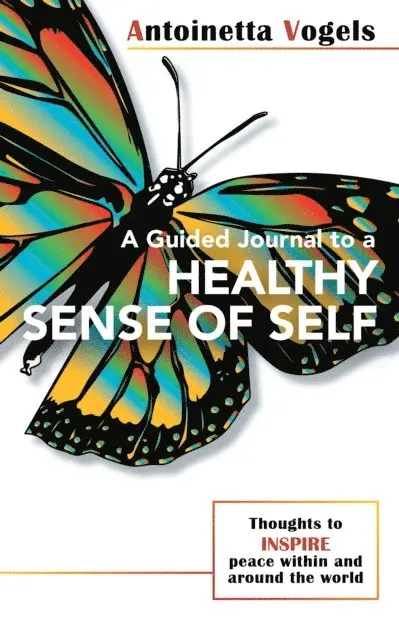 Antoinetta Vogels - Guided Journal to a Healthy Sense of Self, E-bok. Tillgänglighet: Lägg i varukorg