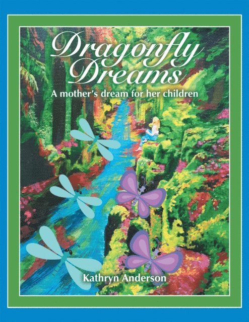 Kathryn Anderson - Dragonfly Dreams, E-bok