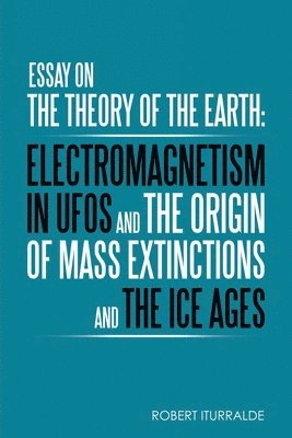 Robert Iturralde - Essay on the Theory of the Earth, Häftad. Tillgänglighet: Lägg i varukorg