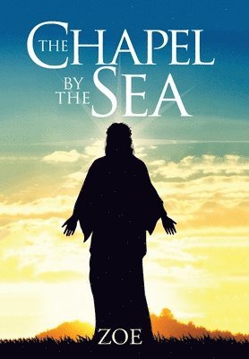 Zoe - Chapel by the Sea, Inbunden