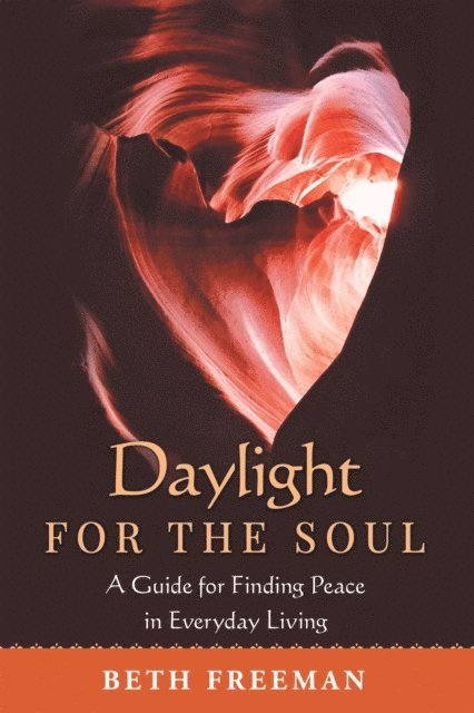 Beth Freeman - Daylight for the Soul, E-bok