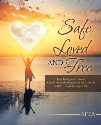 Sita - Safe, Loved and Free, Häftad. Tillgänglighet: Lägg i varukorg