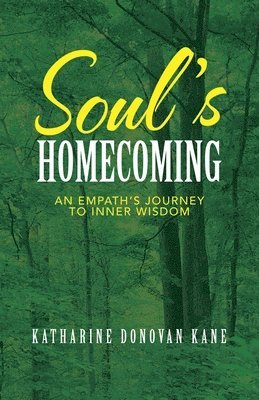 Katharine Donovan Kane - Soul's Homecoming, Häftad. Tillgänglighet: Lägg i varukorg