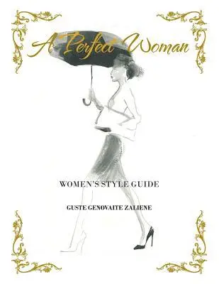 Guste Genovaite Zaliene - Perfect Woman, Häftad. Tillgänglighet: Lägg i varukorg