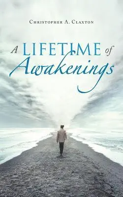 Christopher a Claxton - Lifetime of Awakenings, Häftad. Tillgänglighet: Lägg i varukorg