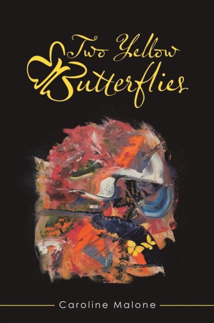 Caroline Malone - Two Yellow Butterflies, E-bok