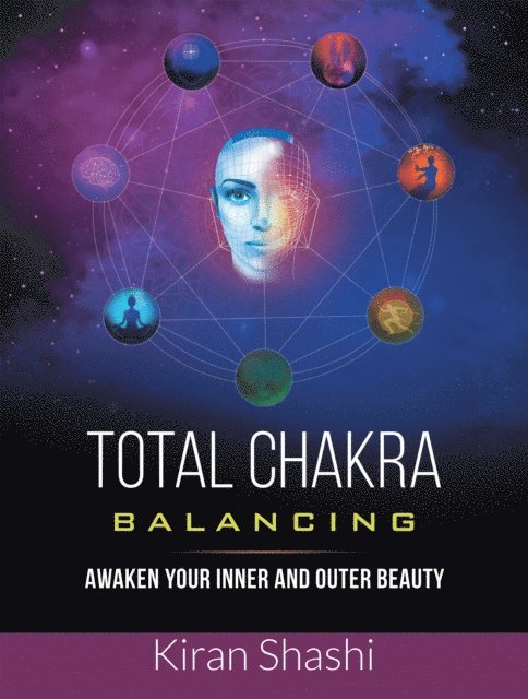 Kiran Shashi - Total Chakra Balancing, E-bok. Tillgänglighet: Lägg i varukorg
