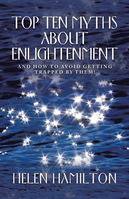 Helen Hamilton - Top Ten Myths About Enlightenment, E-bok